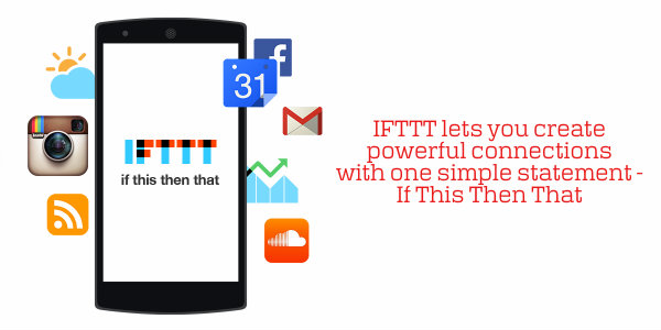 IFTTT on Android helps automate things with powerful new channels